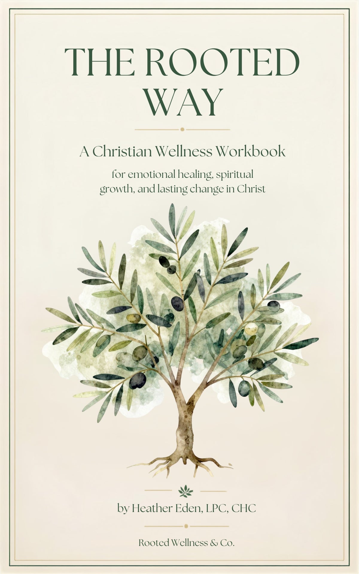 The Rooted Way: 12-Week Christian Wellness Workbook (Digital PDF)
